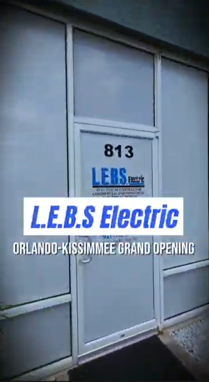 Highlights from L.E.B.S. Electric’s New Orlando-Kissimmee Office Grand Opening